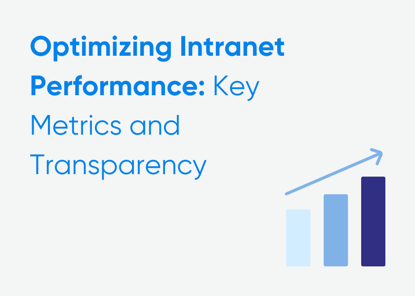 Optimizing Intranet Performance: Key Metrics and Transparency