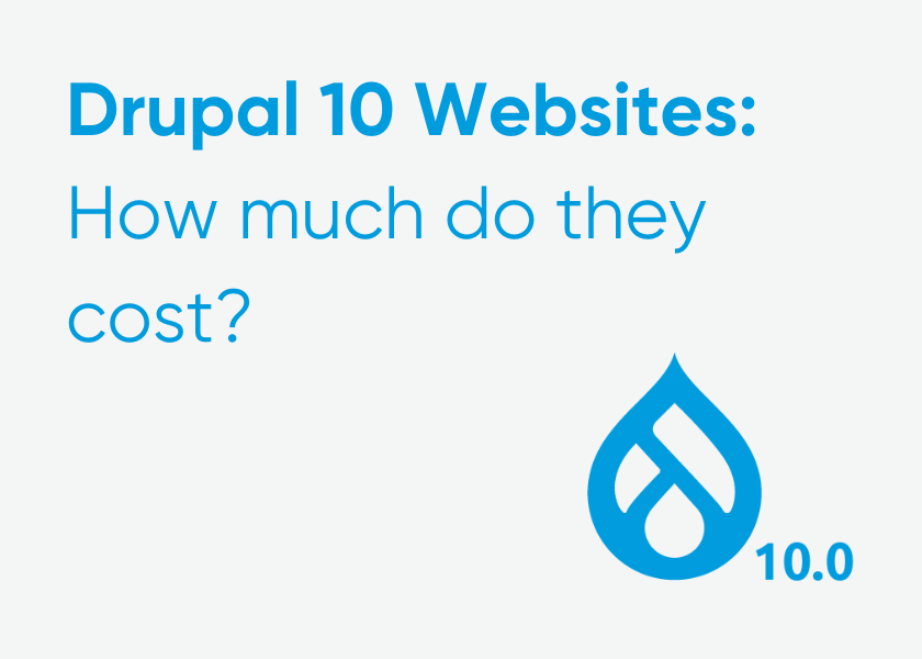 How much does it cost to build a Drupal 10 website